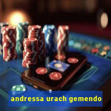 andressa urach gemendo